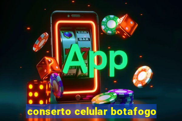 conserto celular botafogo